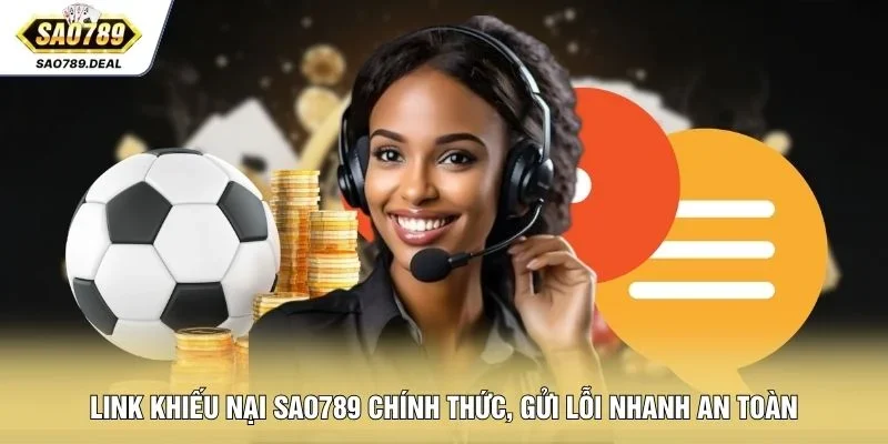 Link khiếu nại SAO789